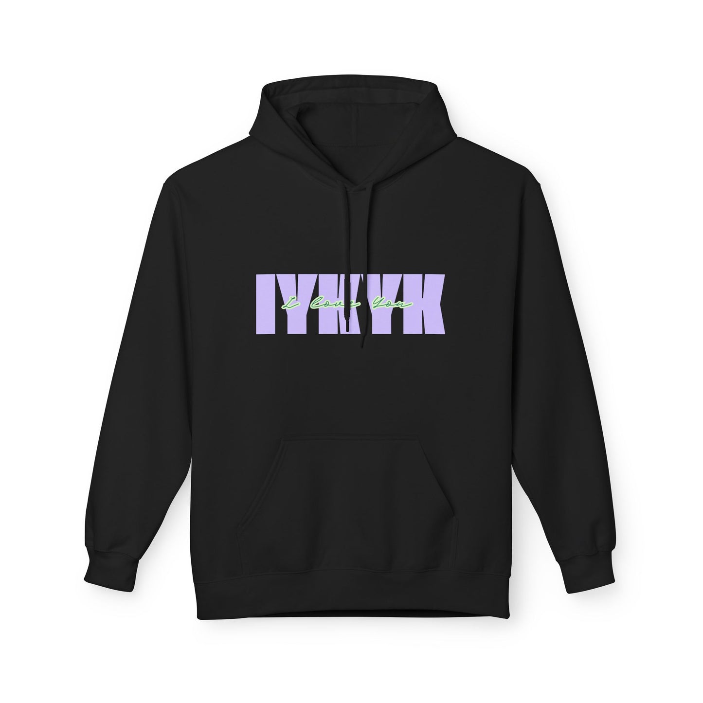 Midweight Softstyle Fleece Hoodie- IYKYK I Love You