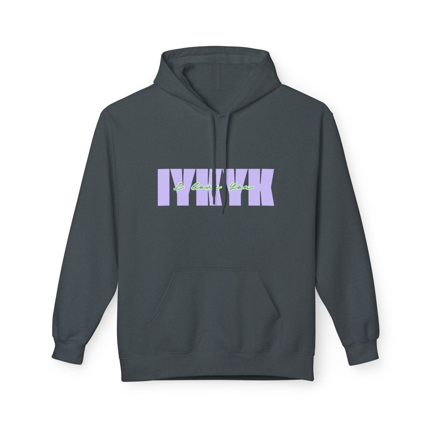 Midweight Softstyle Fleece Hoodie- IYKYK I Love You