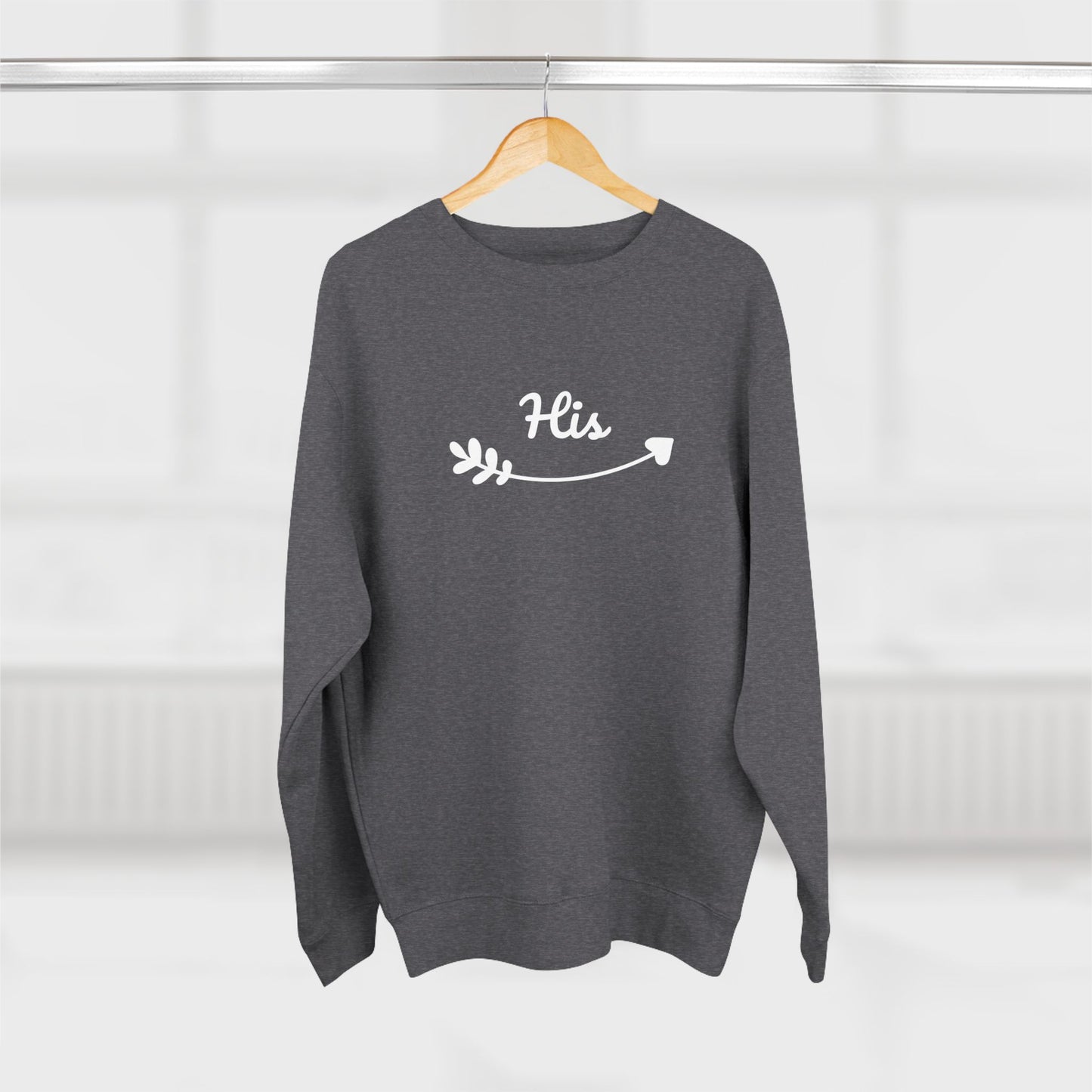 Premium Crew Neck Sweatshirt "His"