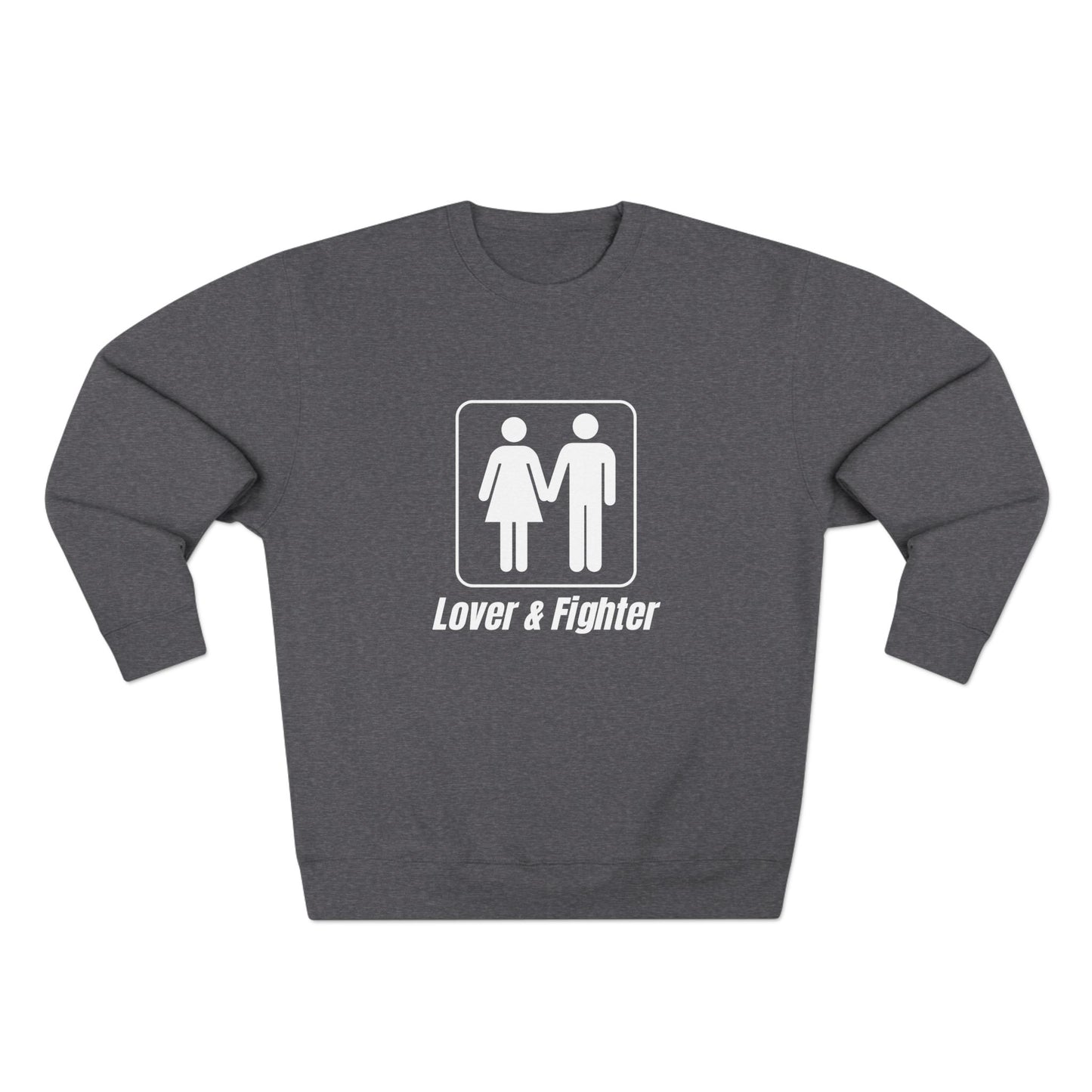 Premium Crew Neck Sweatshirt "Lover & Fighter"