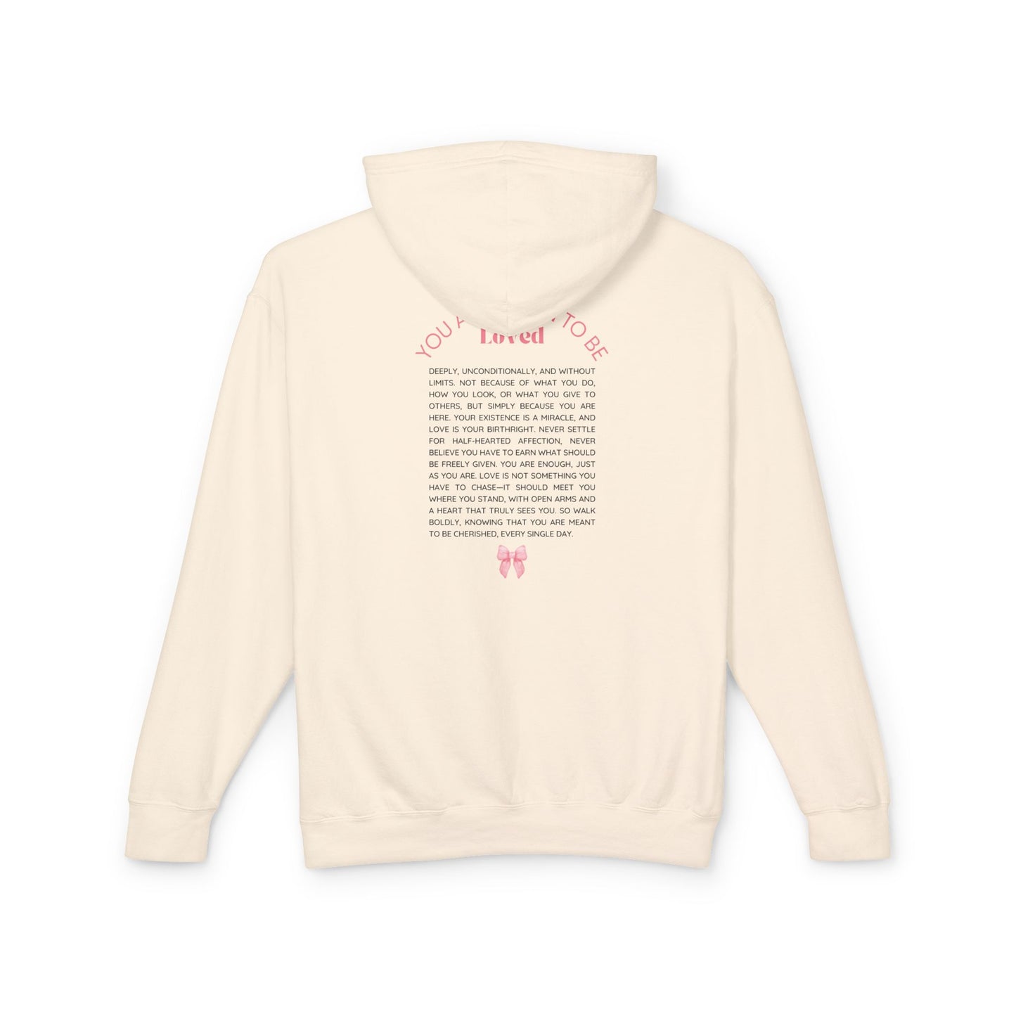 Lightweight Hooded Sweatshirt "You Are Born To Be Loved"