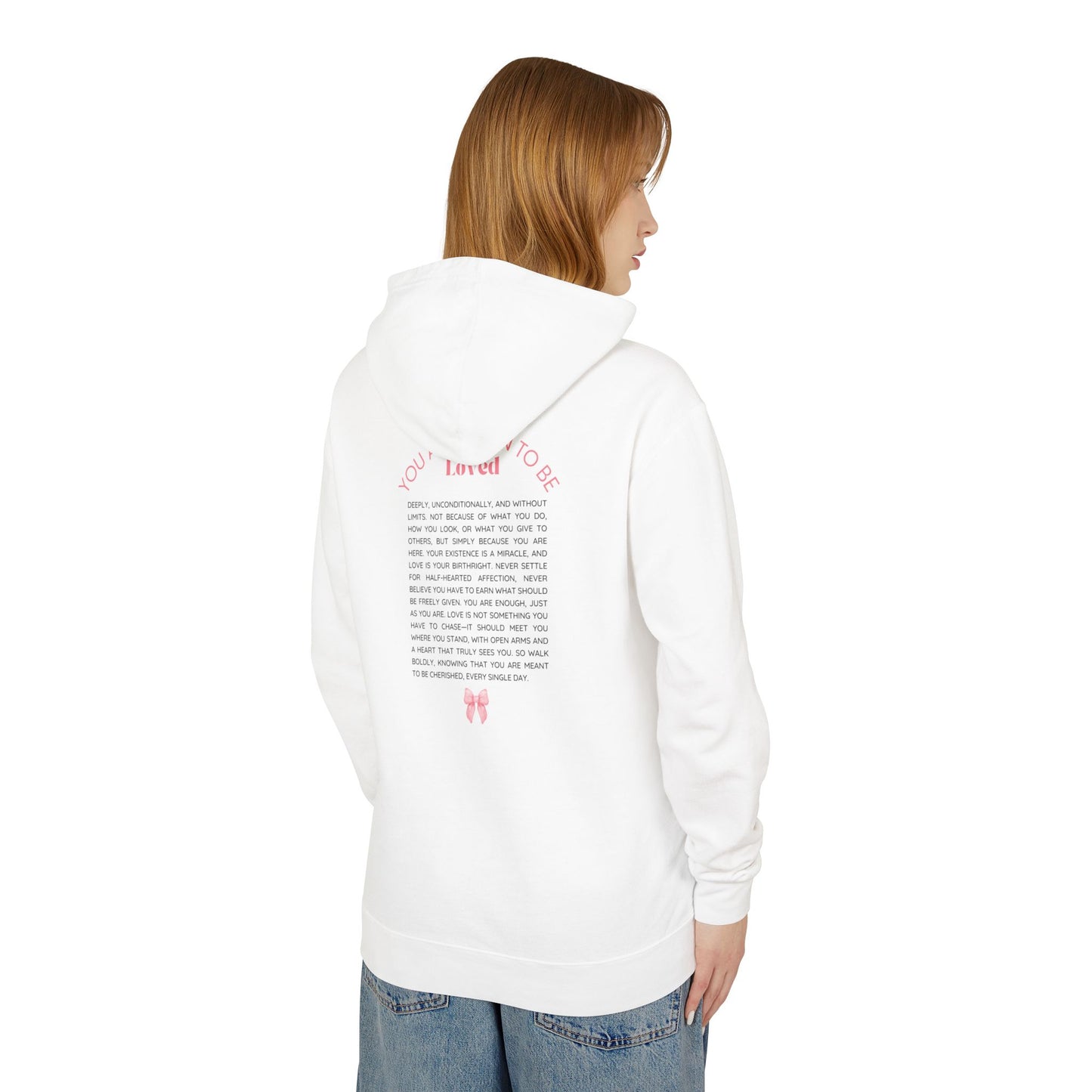 Lightweight Hooded Sweatshirt "You Are Born To Be Loved"