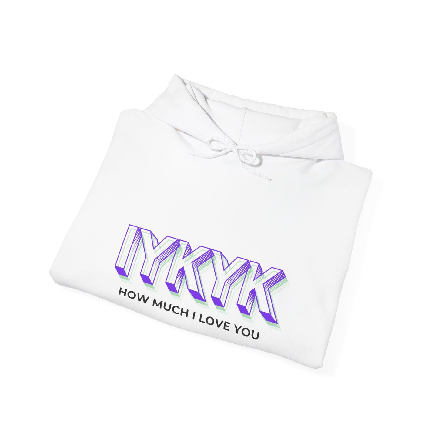 Unisex Heavy Blend™ Hooded Sweatshirt "IYKYK How Much I Love You"
