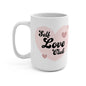 Mug 15oz Self Love Club/ Self-love is not selfish; it’s necessary.