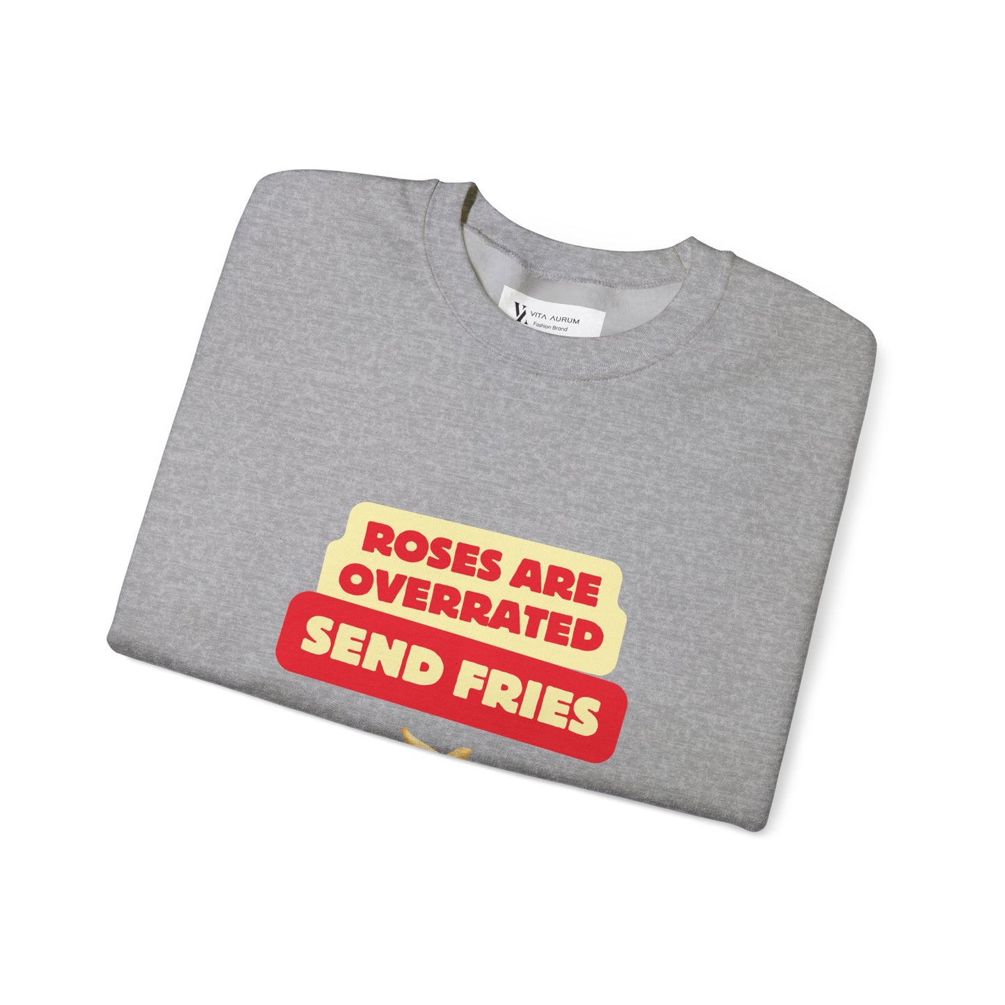 Unisex Heavy Blend™ Crewneck Sweatshirt "Roses Are Overrated Send Fries"