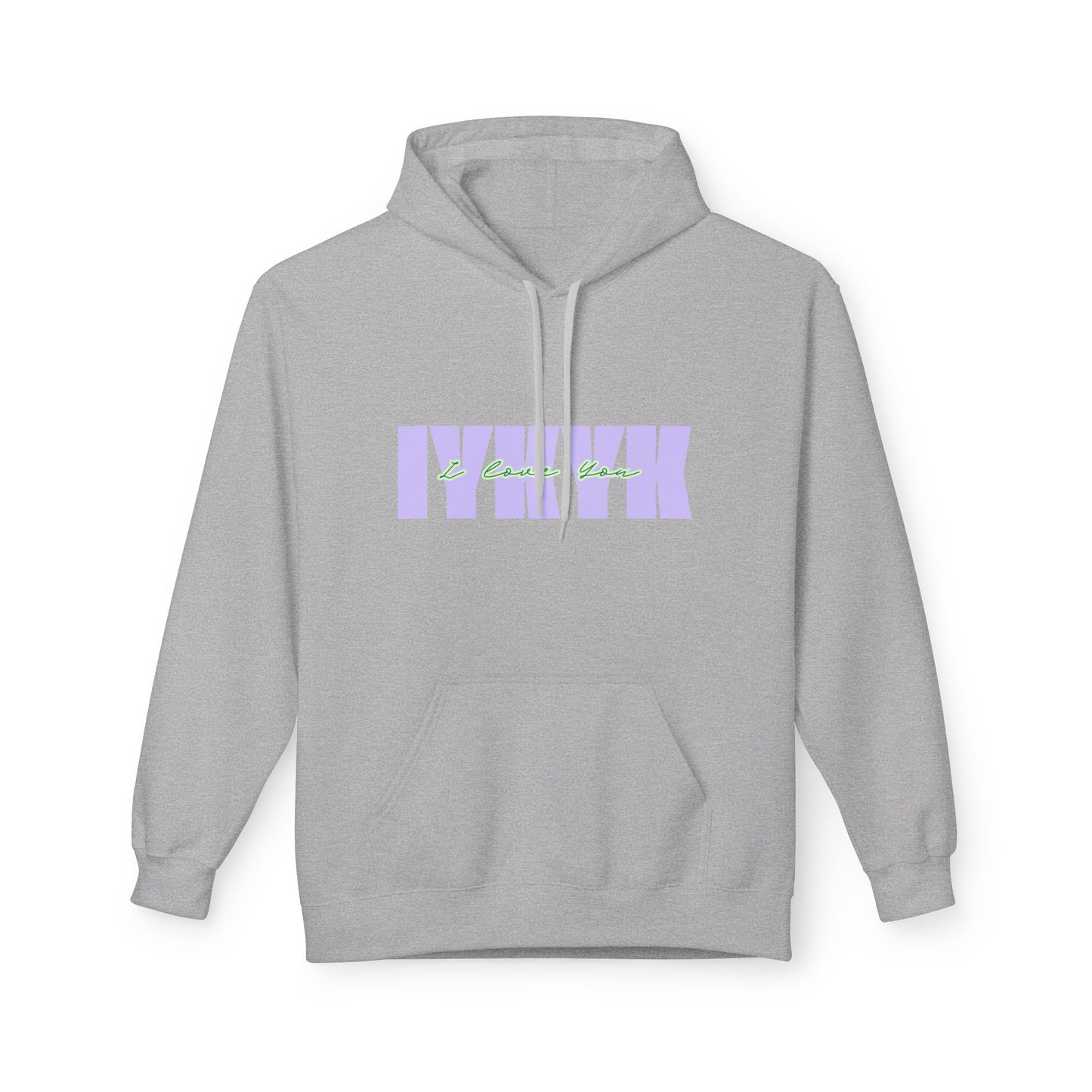 Midweight Softstyle Fleece Hoodie- IYKYK I Love You