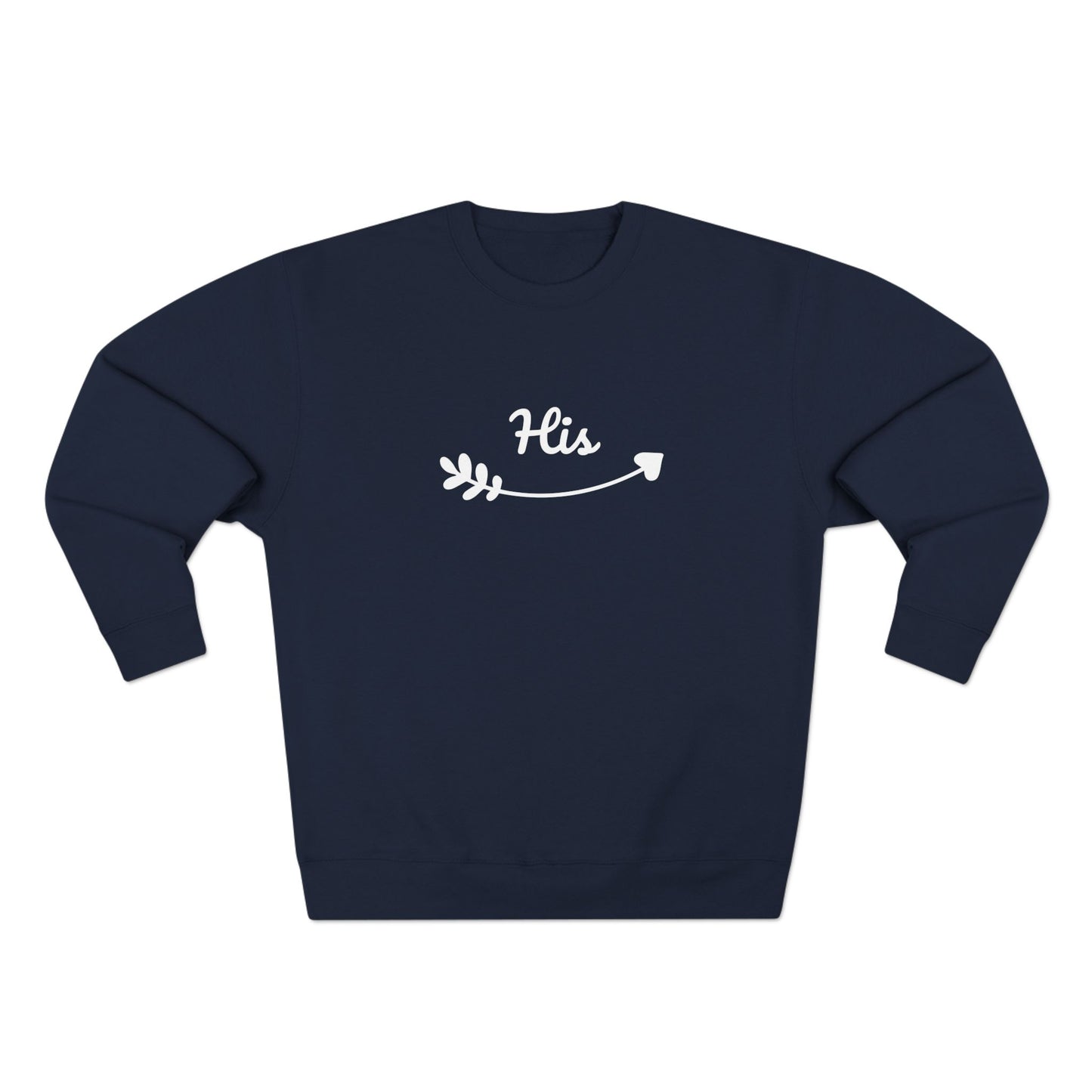 Premium Crew Neck Sweatshirt "His"