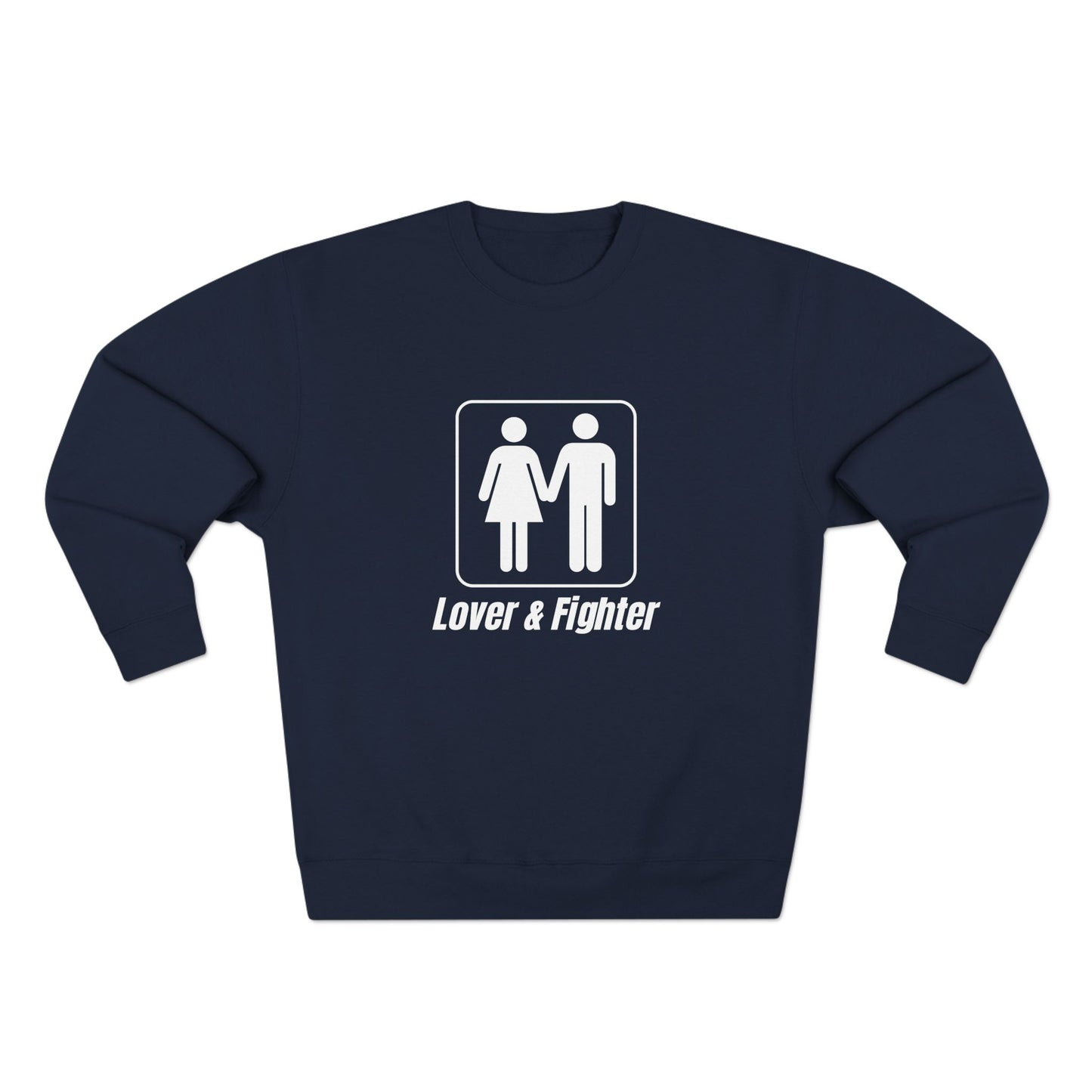 Premium Crew Neck Sweatshirt "Lover & Fighter"