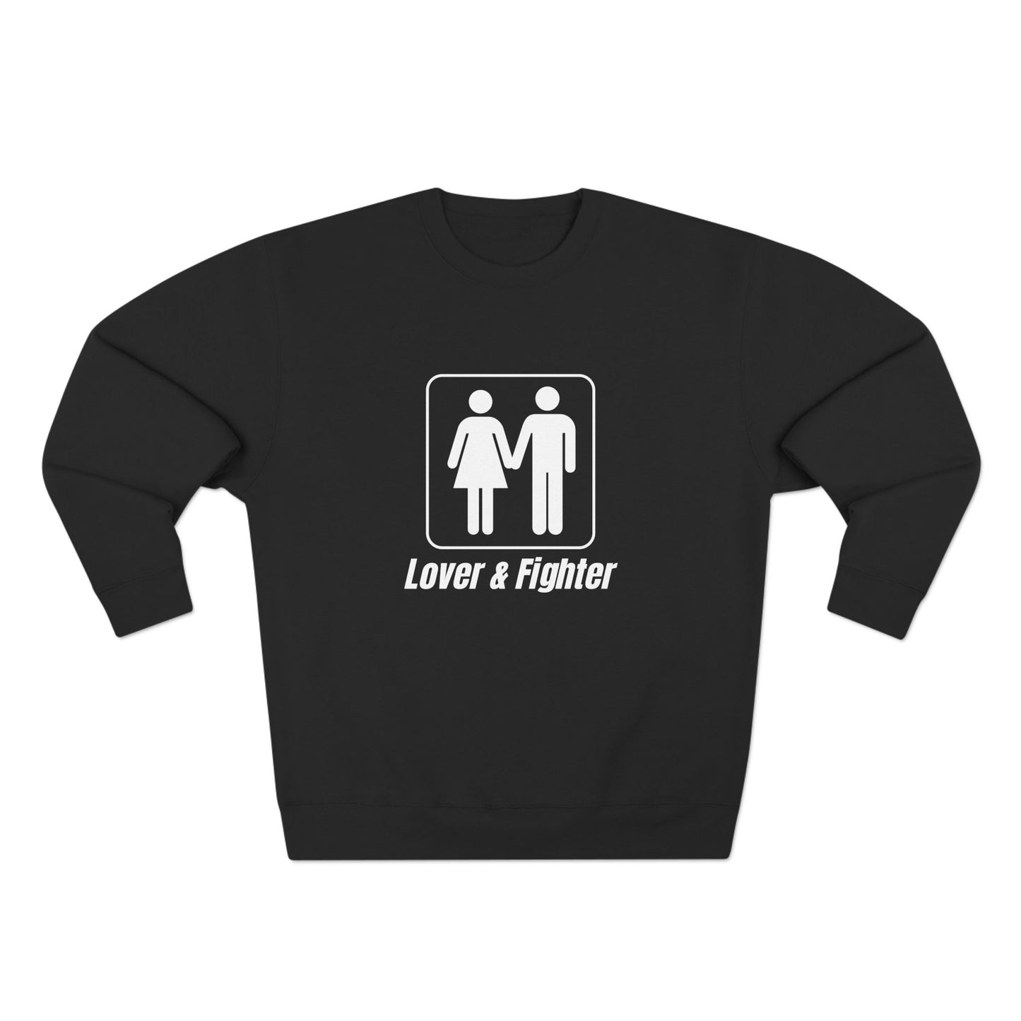Premium Crew Neck Sweatshirt "Lover & Fighter"